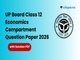public/image/28-12:41-UP Board Class 12 Economics Compartment Question Paper 2026 with Solutions.png
